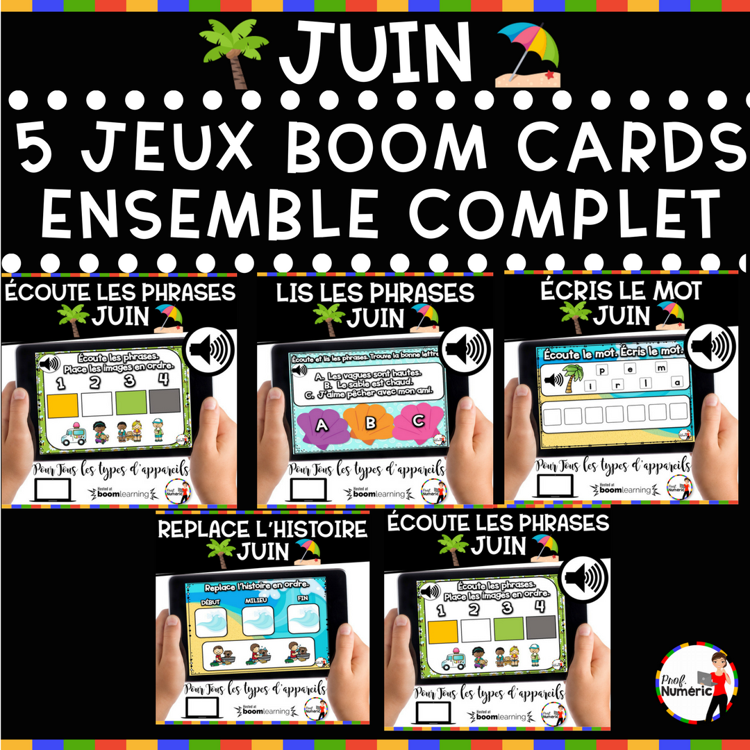 100 Boom Cards - 5 Au Quotidien - JUIN - 1er cycle