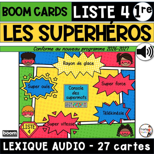 Boom Cards – Orthographe – Liste 4 – 1re année - Les superhéros