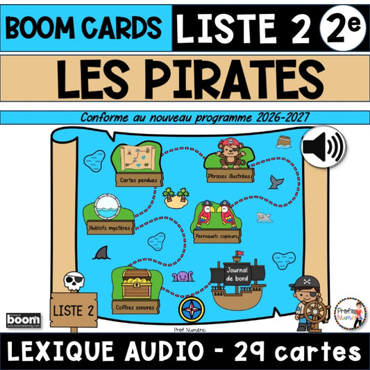 Boom Cards – Orthographe – Liste 2 - 2e année - Les pirates - Prof Numéric