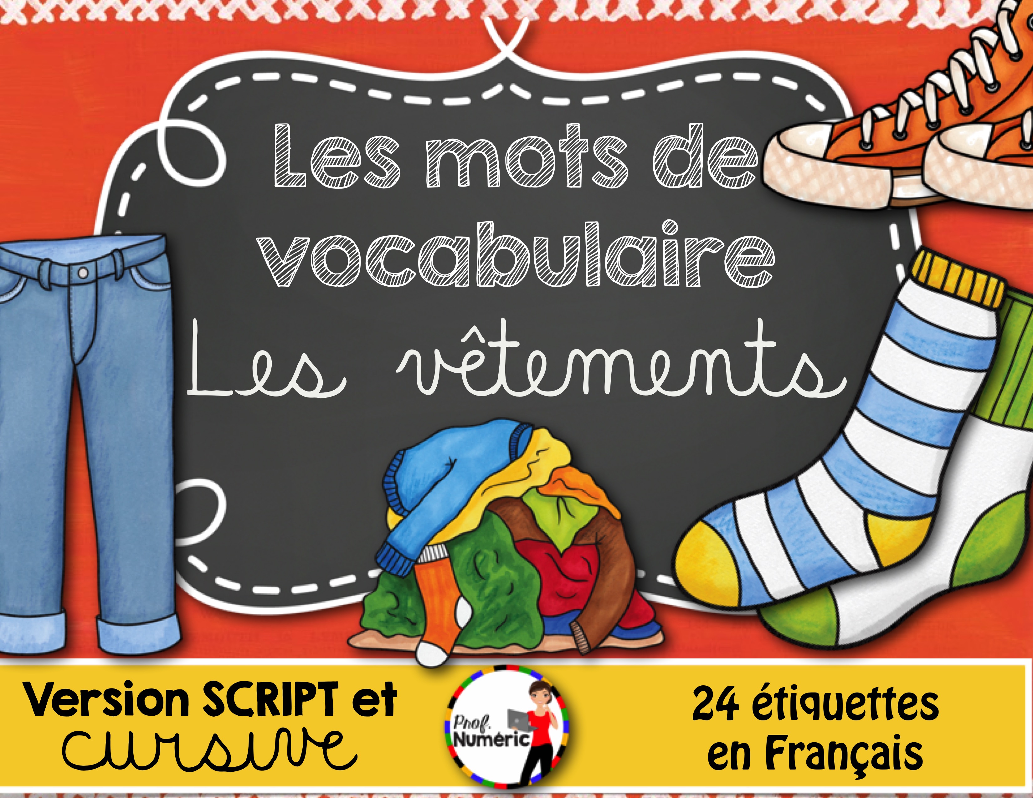 LES VÊTEMENTS - Mots-étiquettes (script et cursif) - Prof Numéric