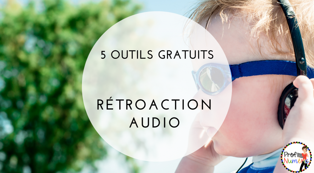 retroaction-audio-5-outils-gratuits-feedback-eleves-primaire